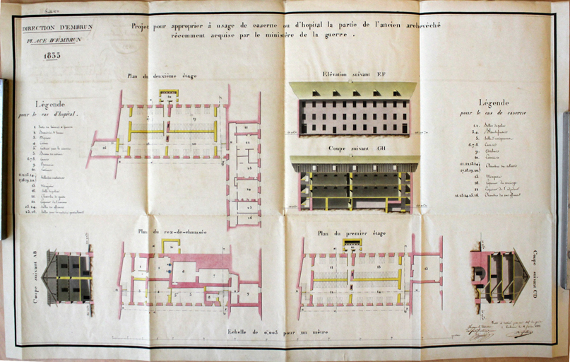 Place d'Embrun. Projet pour approprier à usage de caserne ou d'hopital la partie de l'ancien archevéché récemment acquise par le ministère de la guerre. [Plans élévation, coupe.] 1833.