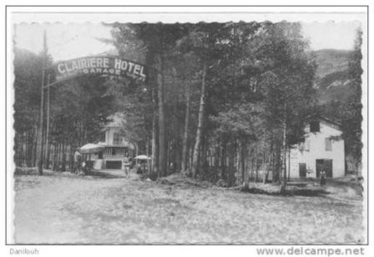 hôtel de voyageurs dit La Clairière, puis Hôtel Borel, actuellement maison